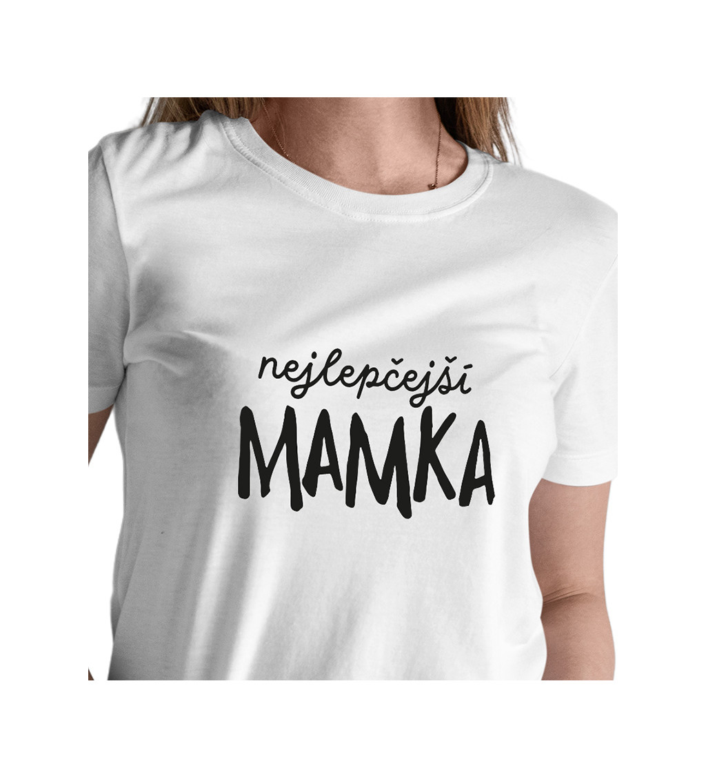 Dámské triko bílé - Nejlepčejší mamka