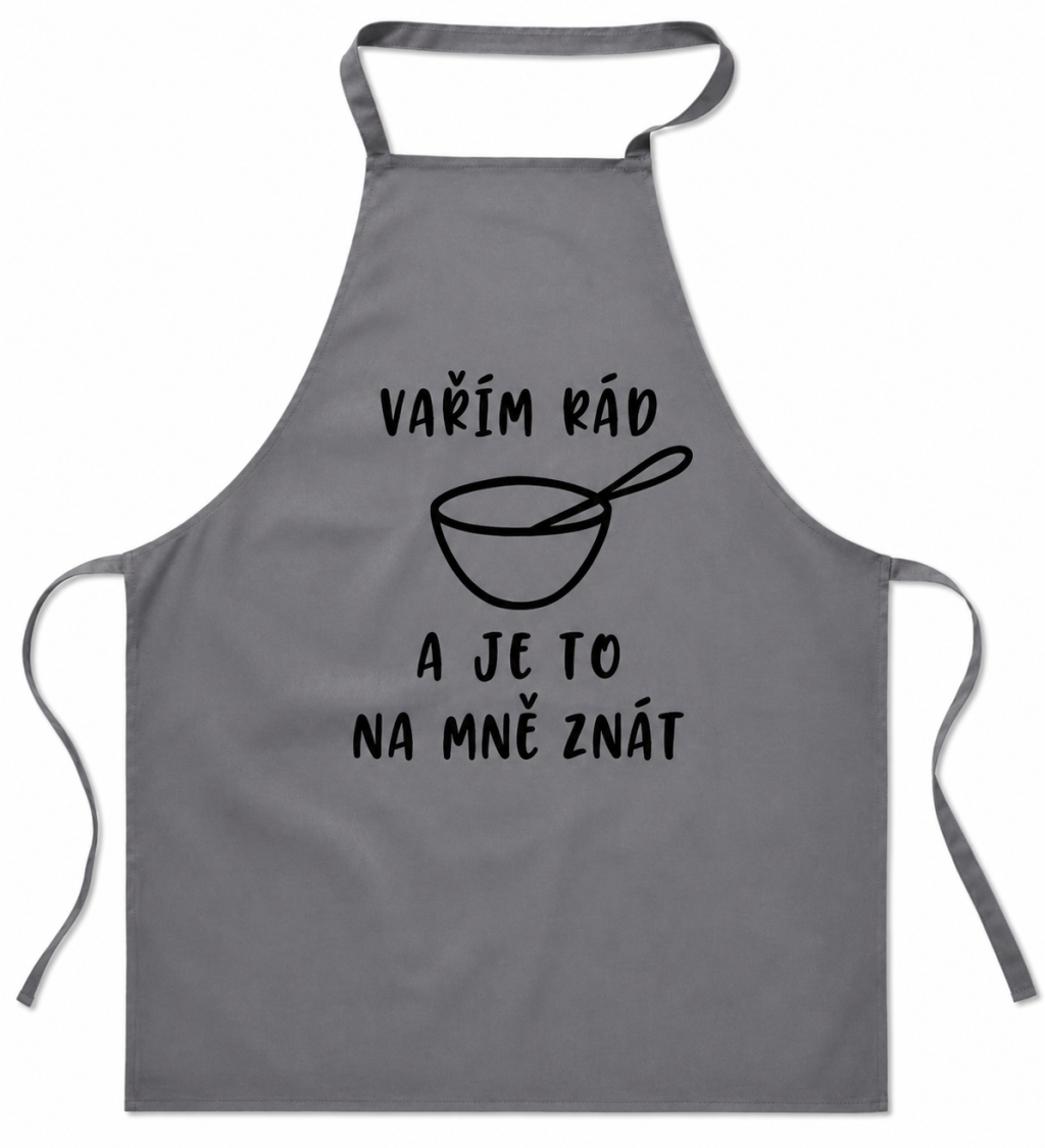 Zástěra šedá - Vařím rád a je to na mě znát