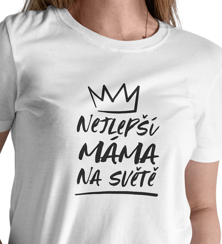 Dámské triko bílé - Nejlepší máma na světě