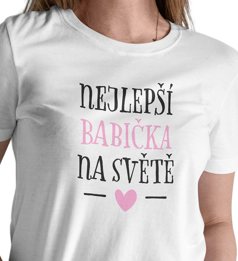 Dámské triko bílé - Nejlepší babička na světě