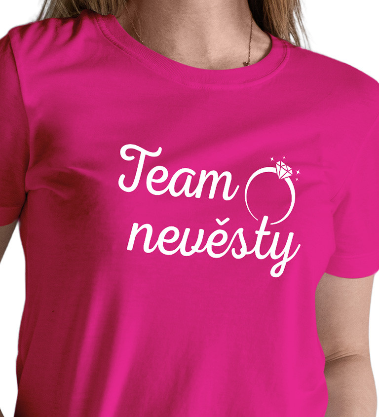 Dámské triko - Team nevěsty s prstínkem - růžové